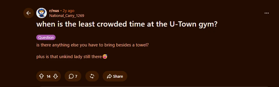 A post on r/nus asking when the least crowded time at the U-Town gym is